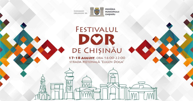 Festivalul „DOR de Chișinău, pe 17-18 august 2024, pentru a aduce împreună moldovenii de pretutindeni